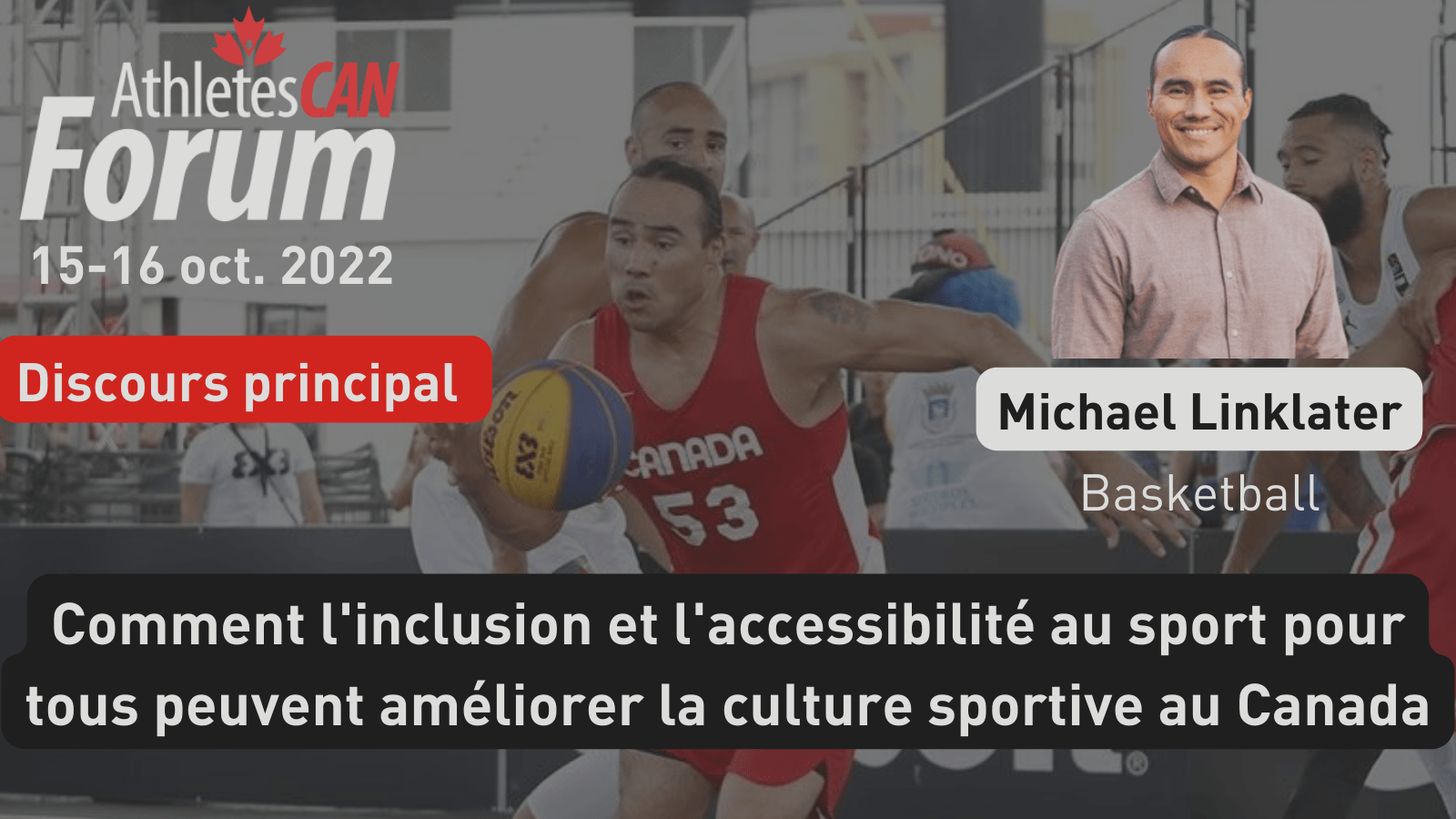 Michael Linklater, vedette canadienne de basketball et défenseur des droits des peuples autochtones, sera la tête d’affiche du Forum 2022 d’AthlètesCAN