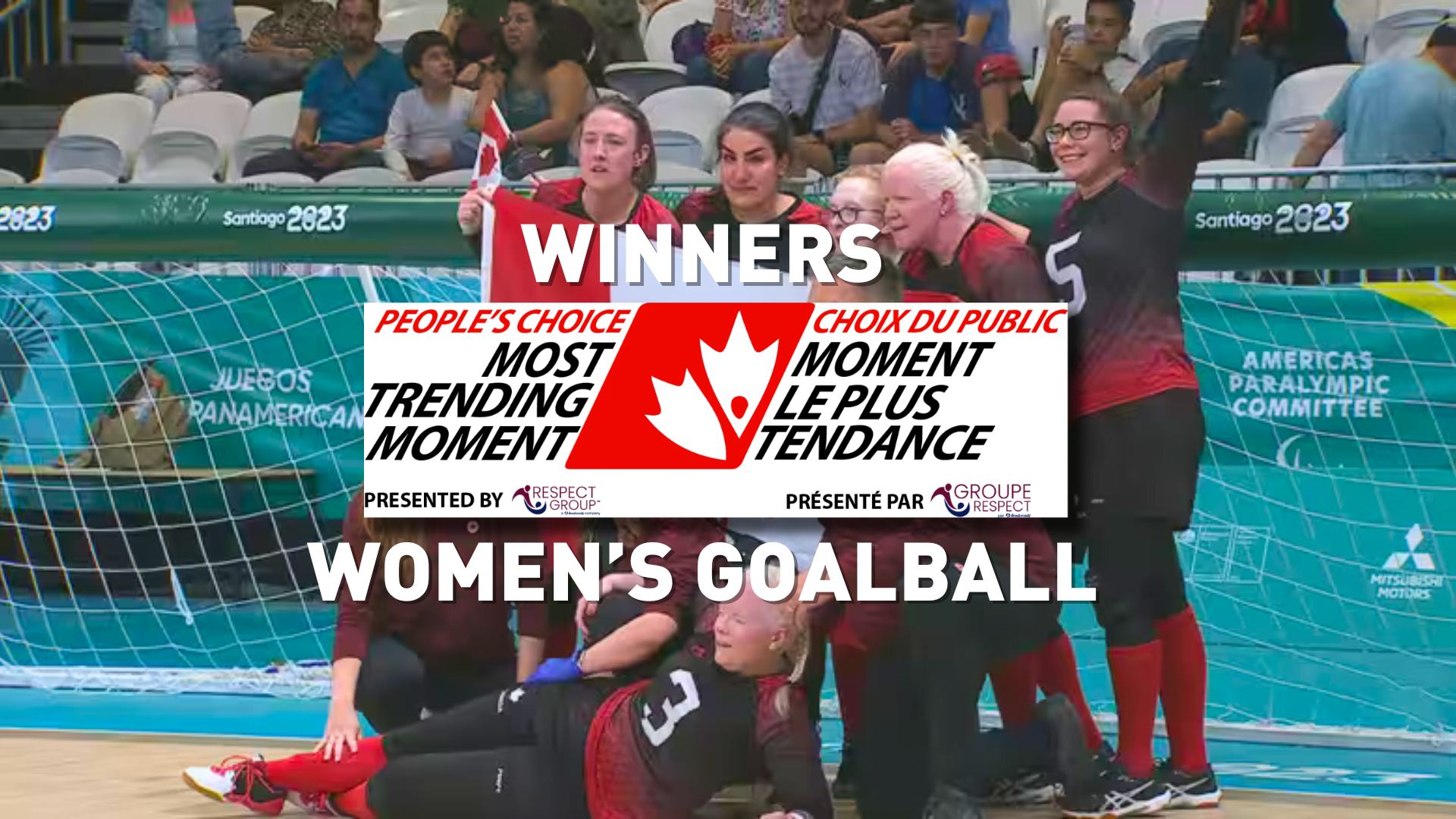 46th Canadian Sport Awards: Women’s Goalball Parapan American Games triumph named 2023 Most Trending Moment of the Year Presented by Respect Group